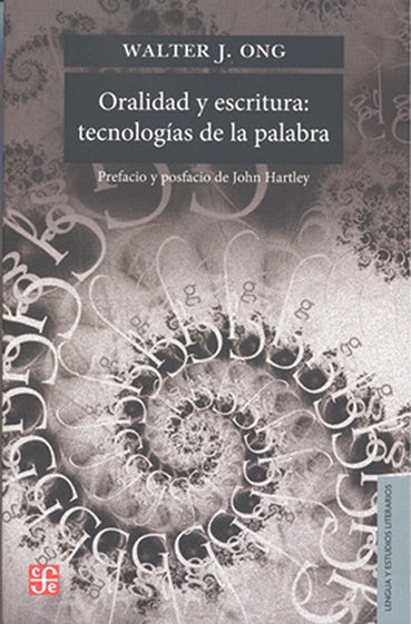 Oralidad y Escritura: Tecnologías de la Palabra | Walter J. Ong