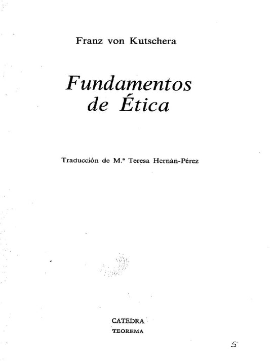 Fundamentos de Ética | Franz Von Kutschera