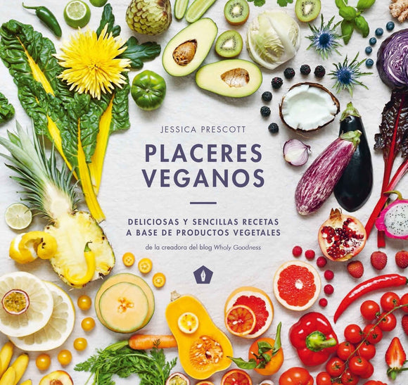 Placeres Veganos | Jessica  Prescott