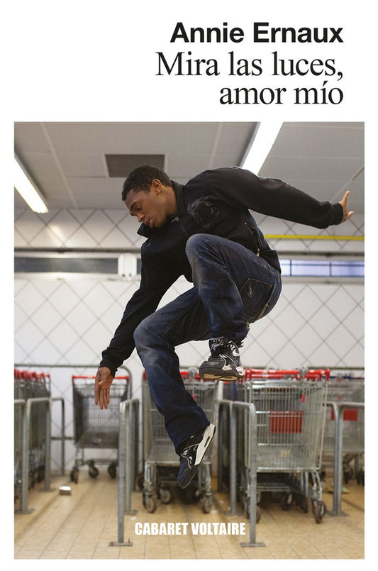 Mira las Luces, Amor mío | Annie Ernaux