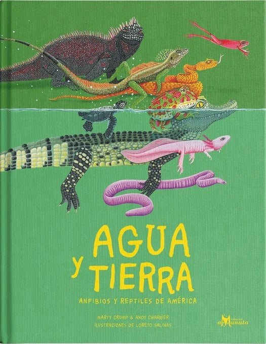 Agua y Tierra; Anfibios y Reptiles de América | Marty Crump