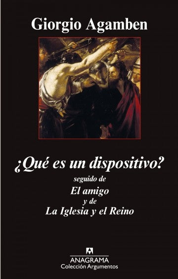 ¿Qué es un dispositivo? | GIORGIO AGAMBEN