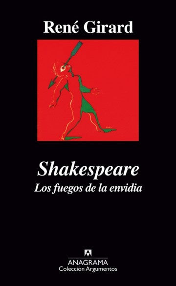 Shakespeare. Los fuegos de la envidia | RENE GIRARD