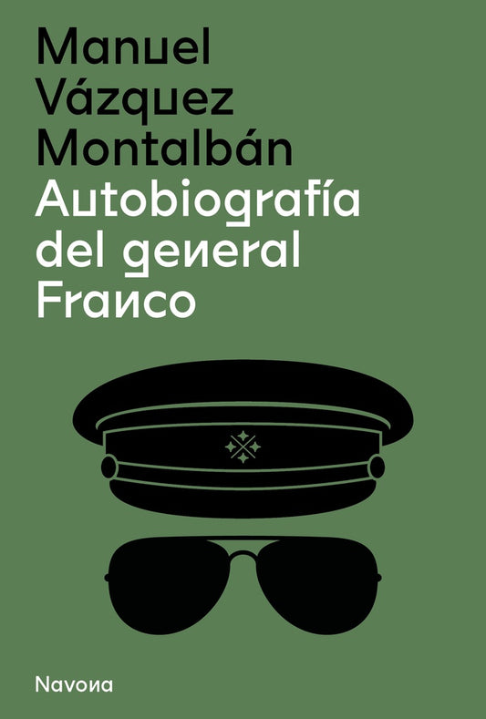 Autobiografía del general Franco | Manuel Vázquez Montalbán