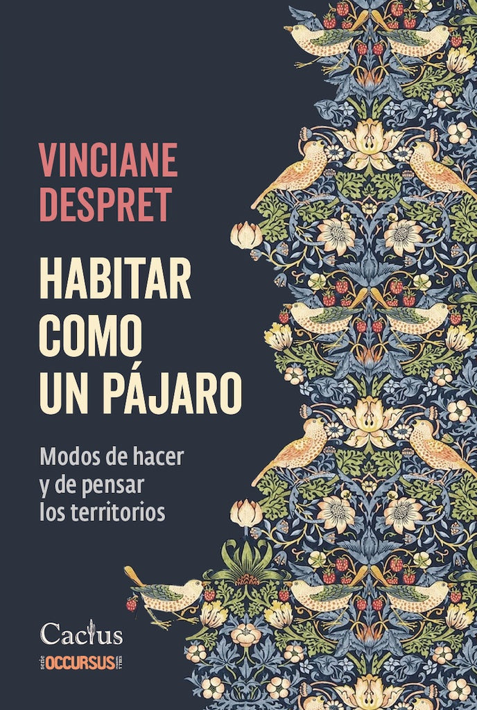 Habitar como un Pájaro: Modos de Hacer y de Pensar los Territorios | VINCIANE DESPRET