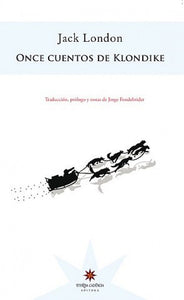 Once Cuentos de Klondike | Jack London