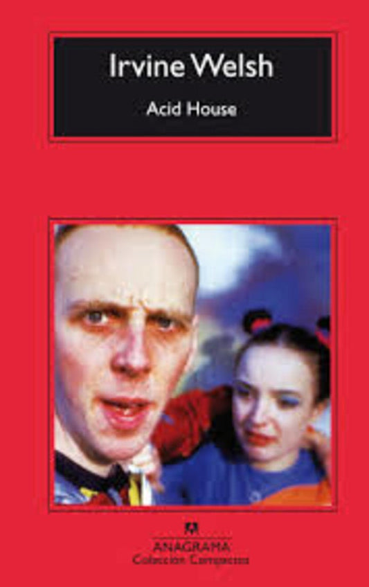 Acid House | Irvine Welsh