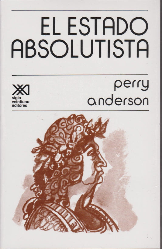 Estado Absolutista, El | Perry Anderson