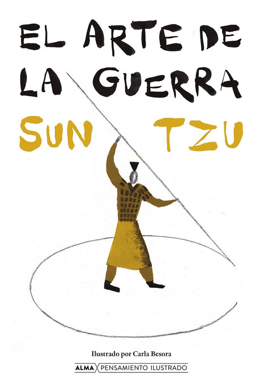 El Arte de la Guerra Pensamiento Ilustrado | Sunzi; Sun-Tzu