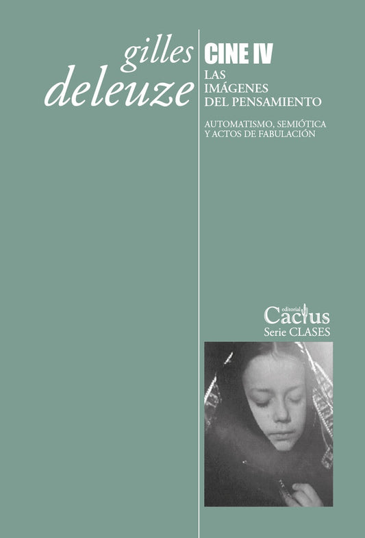 Cine IV. Las imágenes del pensamiento | Gilles Deleuze