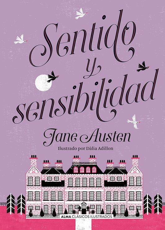 Sentido y Sensibilidad Clásicos Ilustrados  | Jane Austen
