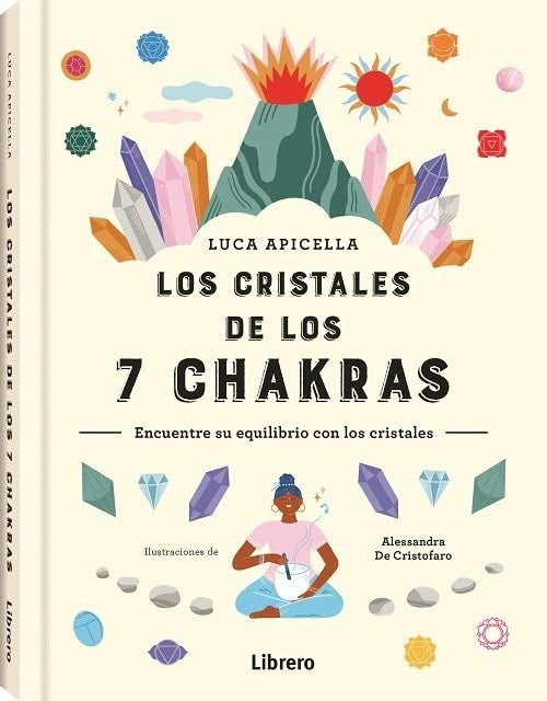 Los Cristales de los 7 Chakras | ALESSANDRA DE CRISTOFARO