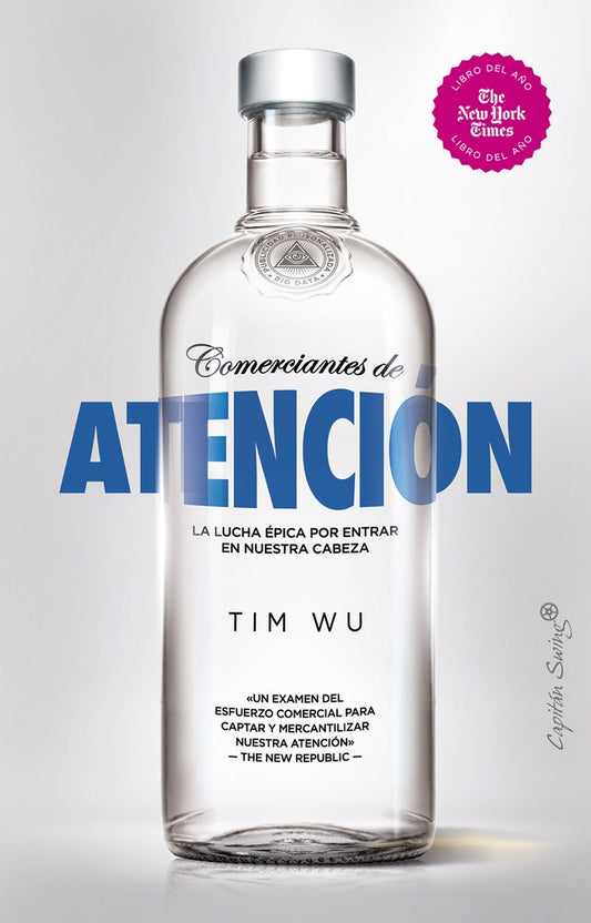 Comerciantes De Atención | Tim Wu