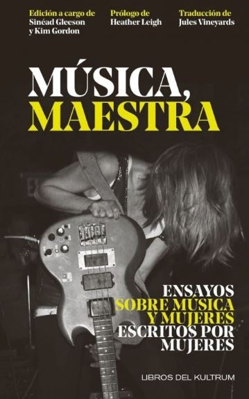 Música, Maestra: Ensayos sobre Música y Mujeres Escritos por Mujeres | Gleeson, Gordon