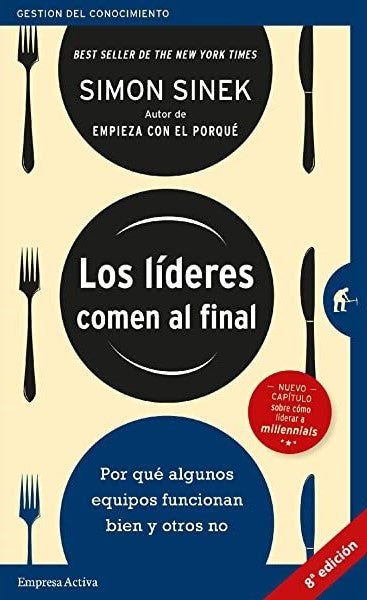 Los Líderes Comen al Final | Simon Sinek