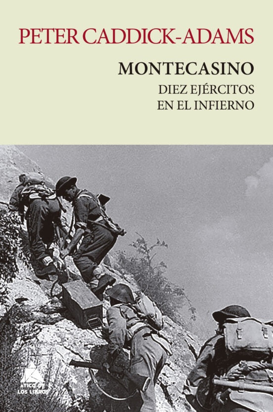 Montecasino: Diez Ejércitos en el Infierno | Peter Caddick-Adams