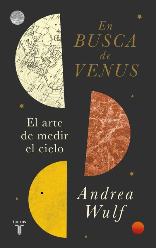 En Busca de Venus. El Arte de Medir el Cielo | Andrea Wulf
