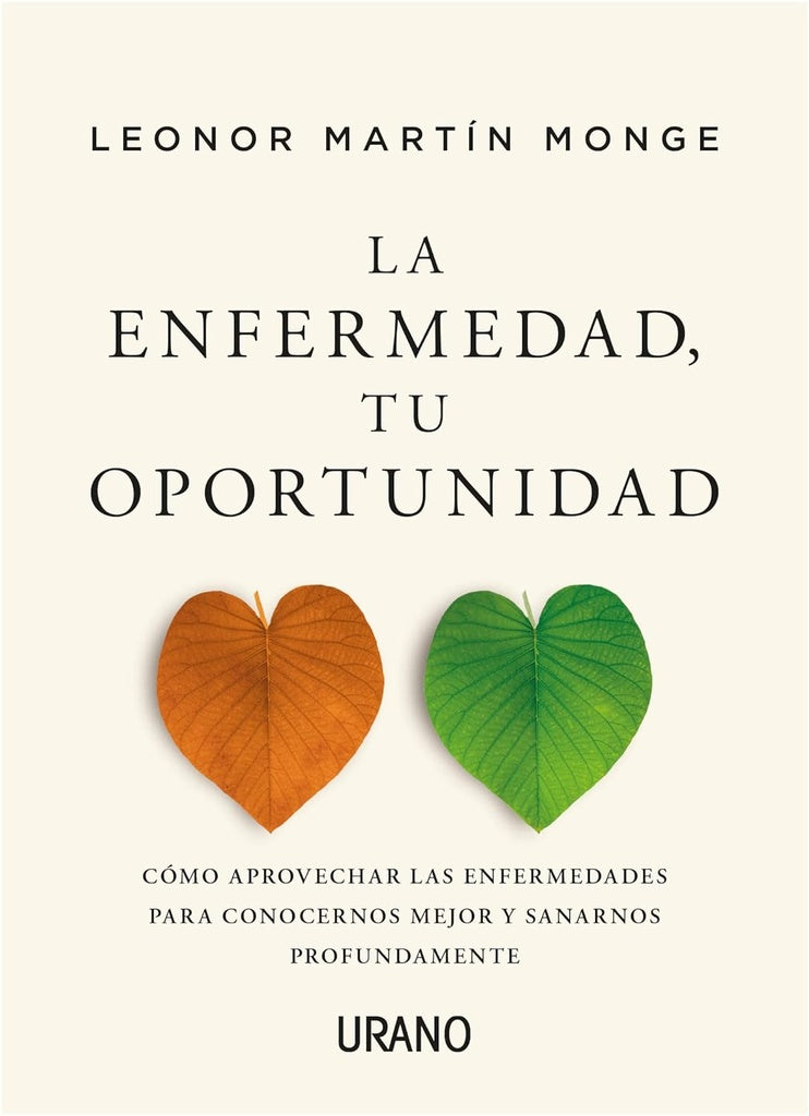 La Enfermedad, Tu Oportunidad | Leonor Martín Monge