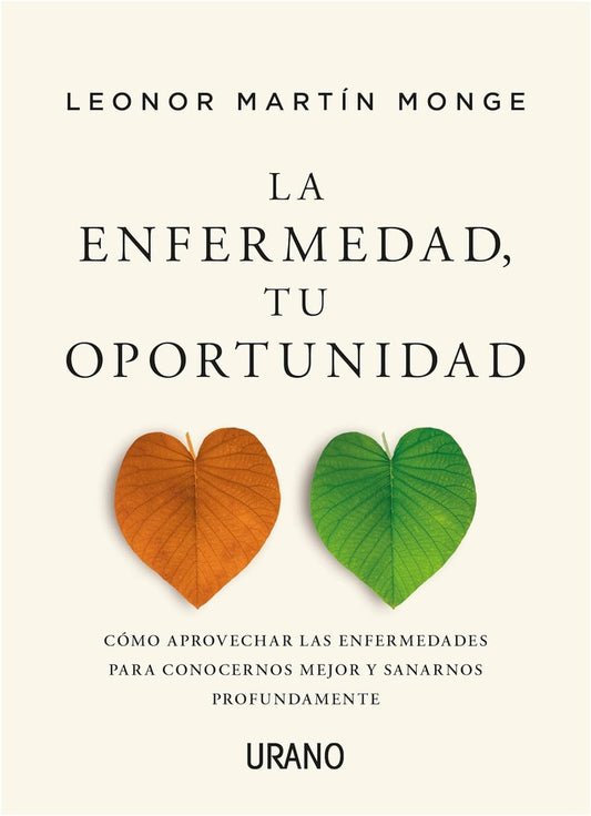La Enfermedad, Tu Oportunidad | Leonor Martín Monge