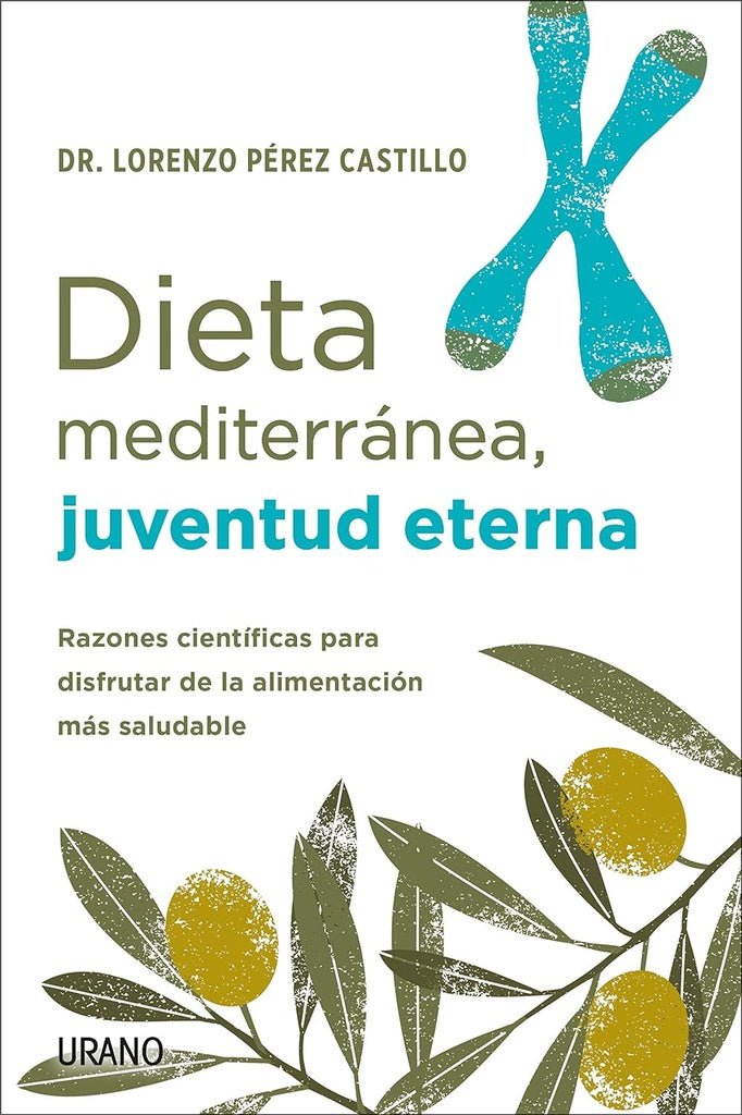 Dieta Mediterránea, Juventud Eterna | Lorenzo Pérez Castillo