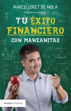 Tu Éxito Financiero con Manzanitas | Marco Loret de Mola
