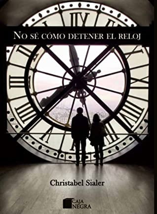 No sé cómo detener el Reloj | Christabel Sialer