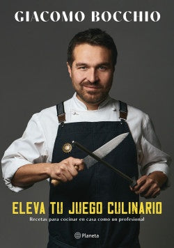 Eleva Tu Juego Culinario | Giacomo Bocchio