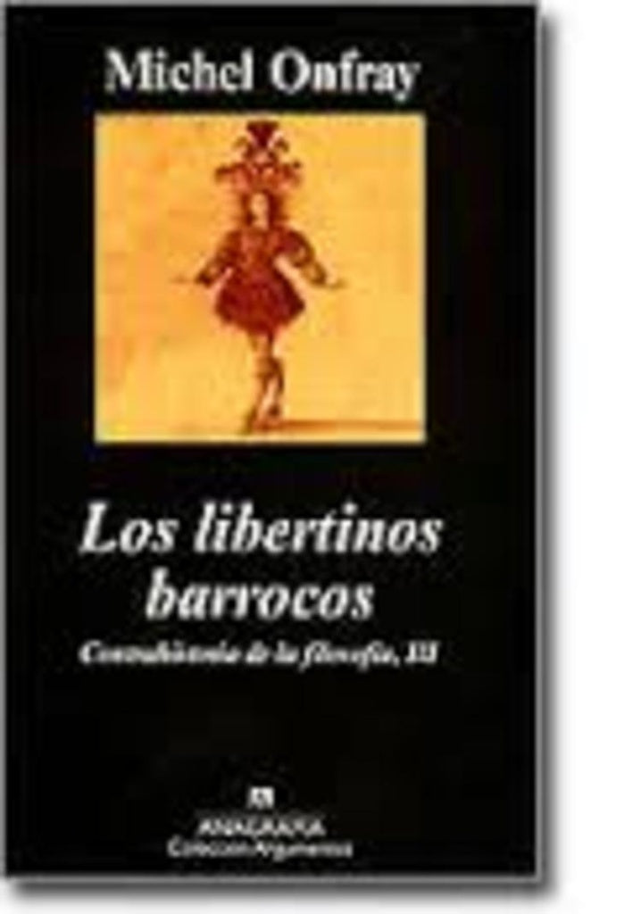 Los libertinos barrocos | Michel Onfray