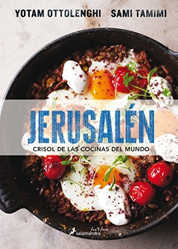 Jerusalén: Crisol de las Cocinas del Mundo | Yotam Ottolenghi