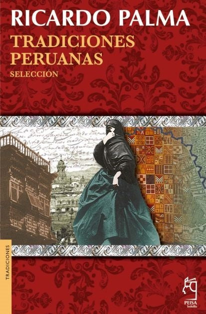 Tradiciones Peruanas, Selección | Ricardo Palma