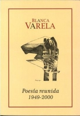 Poesía Reunida 1949-2000 | Blanca Varela