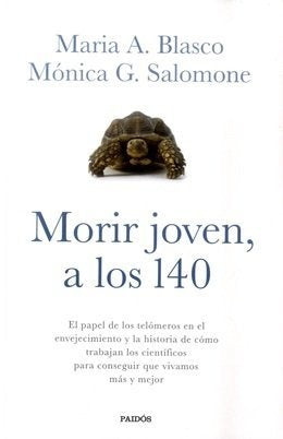 Morir Joven, A Los 140 | Blasco, Salomone