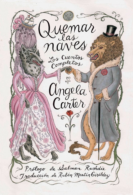 Quemar las Naves: Los Cuentos Completos | Angela Carter