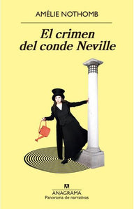 El crimen del conde Neville | Amélie Nothomb
