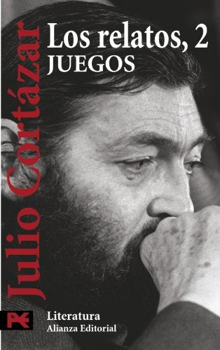 Los Relatos 2: Juegos | Julio Florencio Cortázar