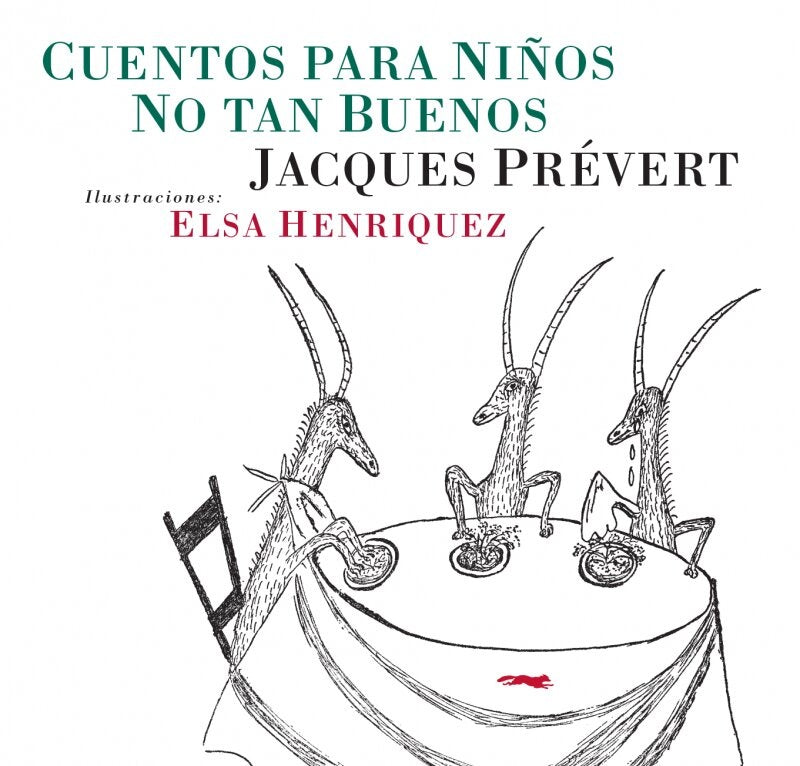 Cuentos para niños no tan buenos | Jacques Prévert