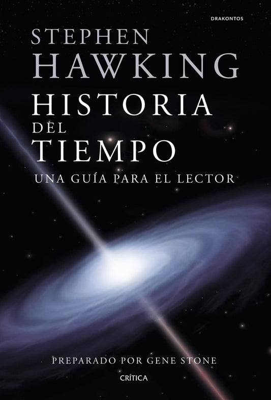 Historia del Tiempo: Una Guía para el Lector | Stephen W. Hawking