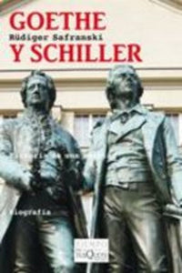 Goethe y Schiller | Rüdiger Safranski