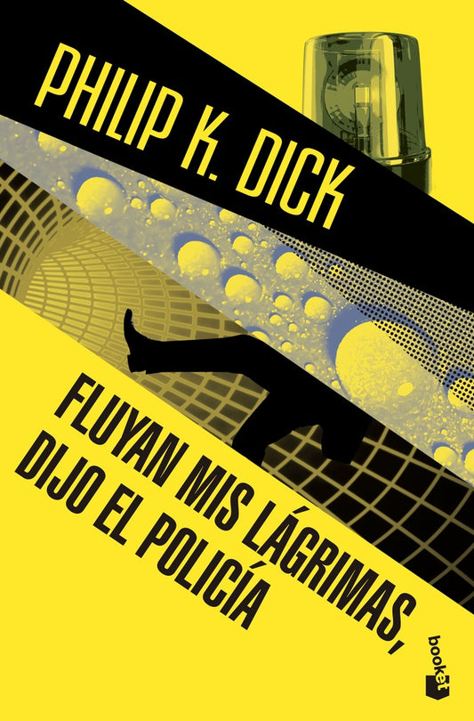 Fluyan mis Lágrimas, Dijo el Policía | Philip K. Dick