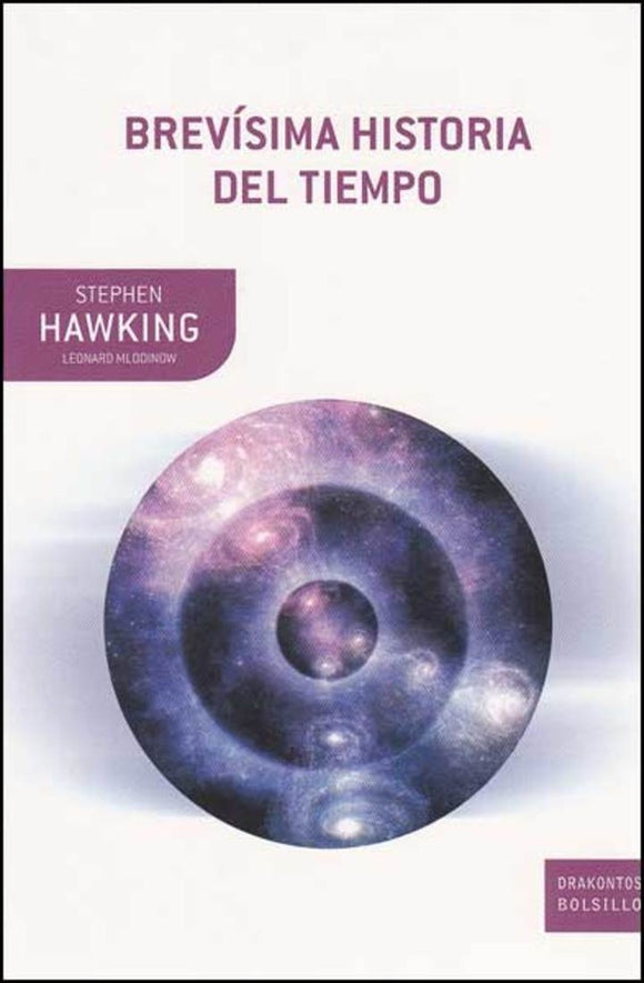 Brevísima Historia del Tiempo | Hawking, Mlodinow