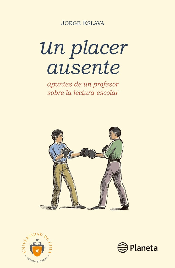 Un Placer Ausente: Apuntes de un Profesor Sobre la Lectura Escolar | Jorge Eslava