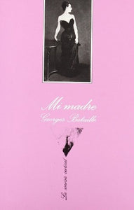 Mi Madre  | Georges Bataille