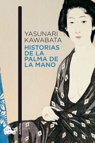 Historias de la Palma de la Mano | Yasunari Kawabata