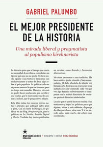 El Mejor Presidente De La Historia | Gabriel Palumbo