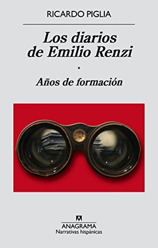 Los diarios de Emilio Renzi | Ricardo Piglia