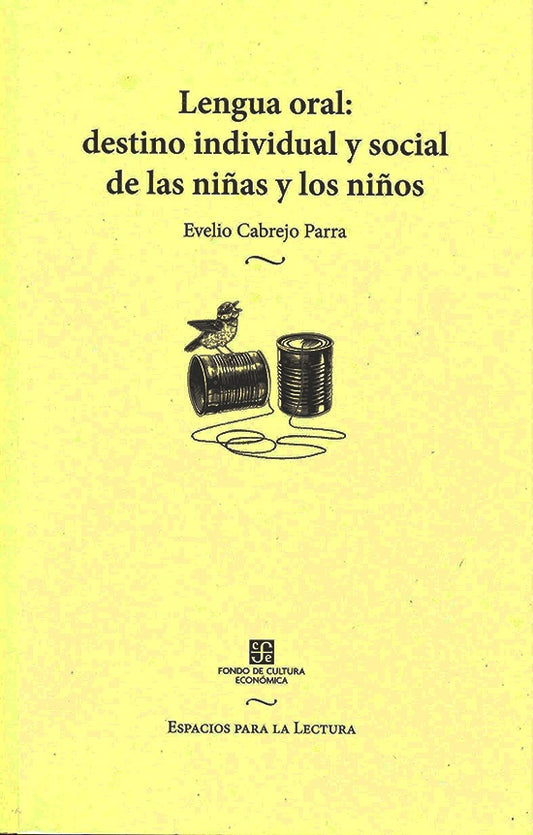 Lengua Oral: Destino Individual y Social de las Niñas y los Niños | Evelio Cabrejo Parra