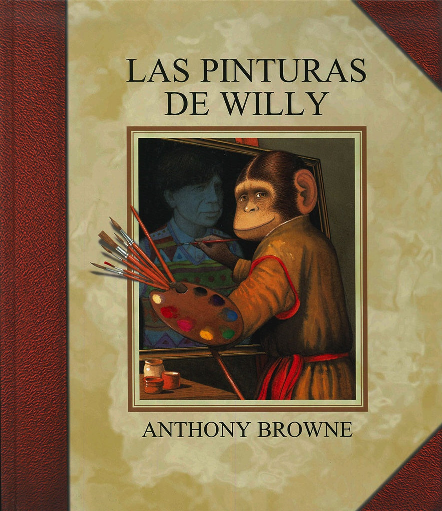 Las Pinturas De Willy | Anthony Browne