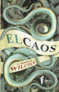 El Caos | J. Rodolfo Wilcock